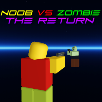 Noob VS Zombie: The Return [Alpha]