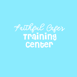 Faithful Cafe's Training Center
