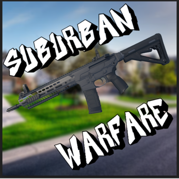Suburban Warfare
