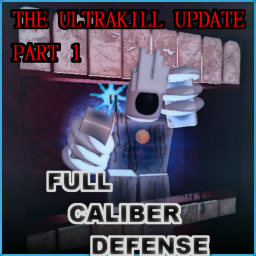[ULTRAKILL] Full Caliber Defense