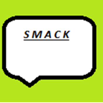 S M A C K