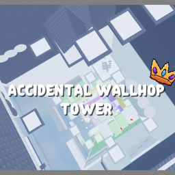 Accidental  Wall Hop Tower