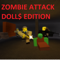 Zombie Attack [Doll$ Edition