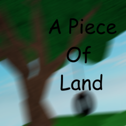 A Piece of Land