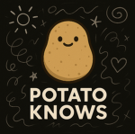 Potato Knows