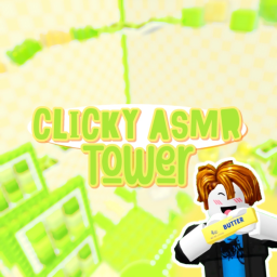 Clicky Asmr Tower
