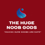 The Huge Noob Gods