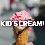 Kid’s Cream!
