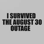 I Survived The August 30 Outage Cube