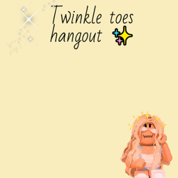 Twinkle Hangout |race soon|