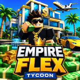 [NEW] Empire Flex Tycoon 🤑