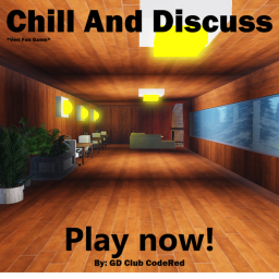 Chill And Discuss