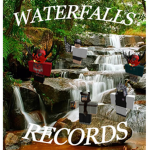 WATERFALL RECORDS*