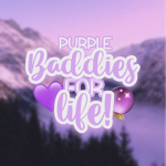 Purple baddies for life
