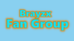 Brayzx Fan Group