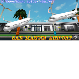 International Robloxian Airlines San Martin Airpor