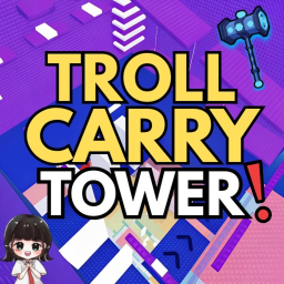 [5 ROBUX ]TROLL Carry Tower😃