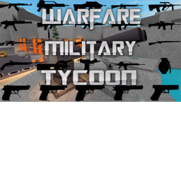 Warfare Military Tycoon [FFA Studios]
