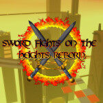  ⚔ Sword Fights on The Heights Reborn ⚔