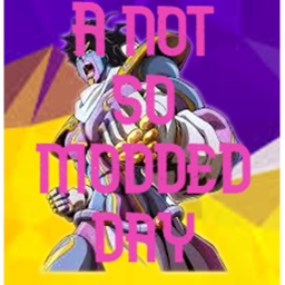 A Not So Modded Day:Deluxe