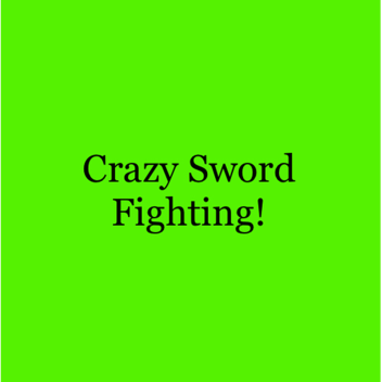 Crazy Sword Fighting [Beta]