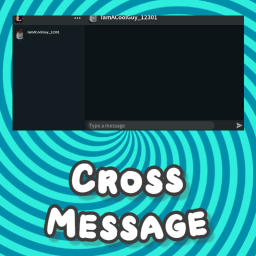 Cross Message [Group Chats!]