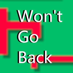 Won't Go Back [ALPHA TESTING]