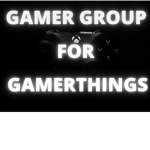 The Gamer Group For Gamer Things