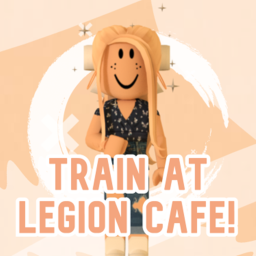 📜 | Train at Legion Cafe!