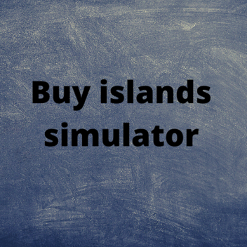 (Limited time gamepassl)Buy islands simulator