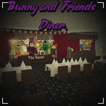 Bunny And Friends Diner! (REBORN)