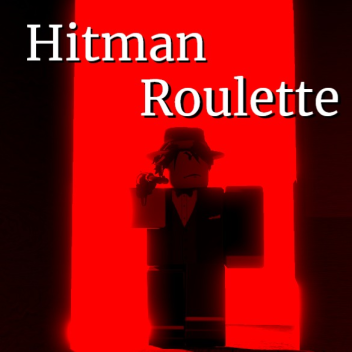 🎲 Hitman Roulette | Legacy 🎲