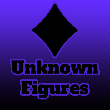[NEW MAP!] Unknown figures!