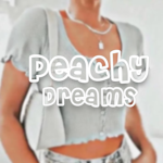 ʚɪ̆ɞ ᴘᴇᴀᴄʜʏ ᴅʀᴇᴀᴍs ʚɪ̆ɞ