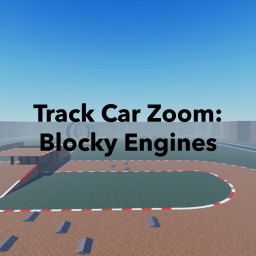 Track Car Zoom: Blocky Engines