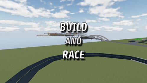Build and Race