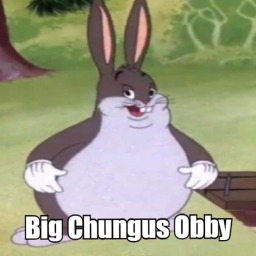 Big Chungus Obby (GREAT MEME RESET)