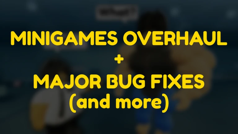 MINIGAMES OVERHAUL