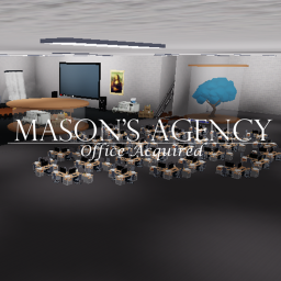 Mason's Agency: Office Acquired