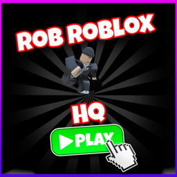 Rob Roblox HQ!