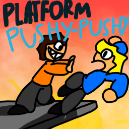 Platform Pushy Pushy