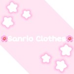 ~• Sanrio Clothes •~