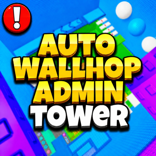 Auto Wallhop to Admin Tower