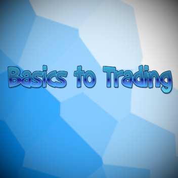 Learning the Basics of Trading