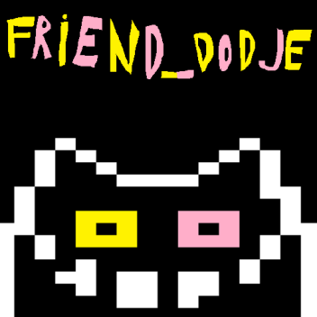 FRIEND_DODGE