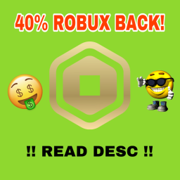 40% ROBUX BACK WHEN BUYING!
