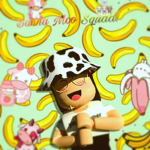 Banna Moo Squad!
