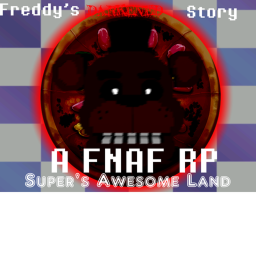 Freddy's Darkened Story: FNAF RP