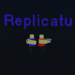 Replicatu (ROOF UPDATE!)