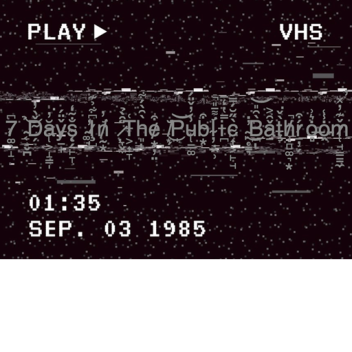 7 Days in the public bathroom